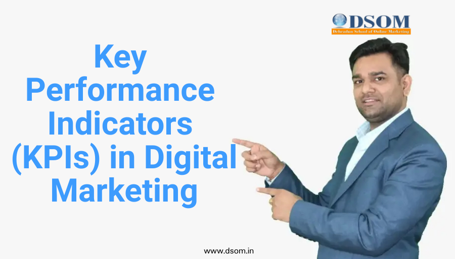 Key Performance Indicators (KPIs) in Digital Marketing